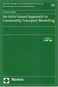 An Actor-Based Approach to Commodity Transport Modelling