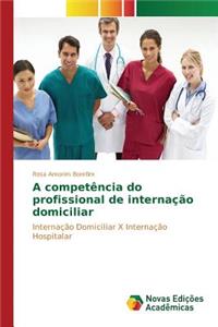 A competência do profissional de internação domiciliar