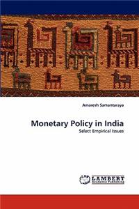 Monetary Policy in India