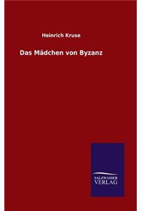 Das Mädchen von Byzanz