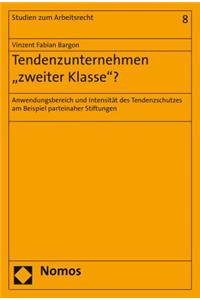 Tendenzunternehmen 'Zweiter Klasse'?