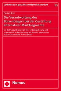 Die Verantwortung Des Borsentragers Bei Der Gestaltung Alternativer Marktsegmente