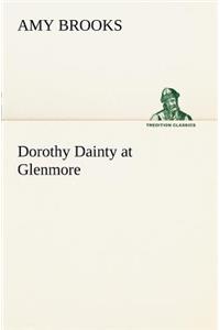 Dorothy Dainty at Glenmore