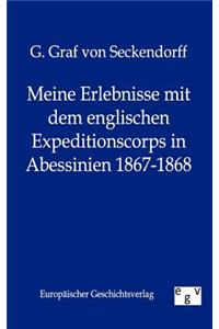 Meine Erlebnisse Mit Dem Englischen Expeditionscorps in Abessinien 1867-1868