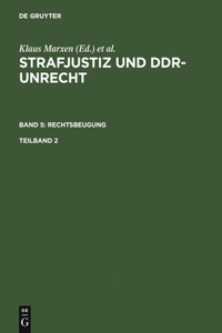 Strafjustiz und DDR-Unrecht. Band 5