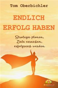 Endlich Erfolg haben