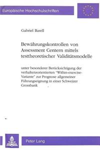 Bewaehrungskontrollen von Assessment Centern mittels testtheoretischer Validitaetsmodelle