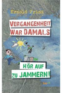 Vergangenheit war damals