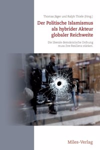 Politische Islamismus als hybrider Akteur globaler Reichweite