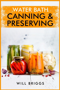 Water Bath Canning & Preserving