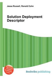 Solution Deployment Descriptor