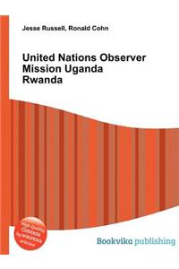 United Nations Observer Mission Uganda Rwanda