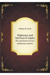 Highways and Byeways in Japan the Experiences of Two Pedestrian Tourists