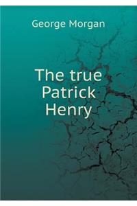 The True Patrick Henry