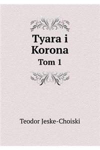 Tyara I Korona Tom 1