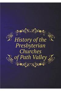 History of the Presbyterian Churches of Path Valley