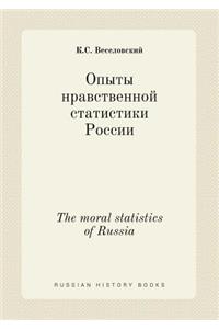 The Moral Statistics of Russia