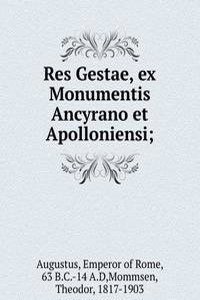 Res Gestae, ex Monumentis Ancyrano et Apolloniensi