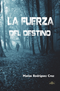 fuerza del destino