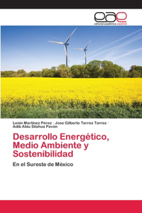 Desarrollo Energético, Medio Ambiente y Sostenibilidad