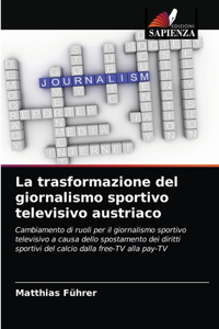 La trasformazione del giornalismo sportivo televisivo austriaco
