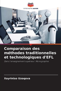 Comparaison des méthodes traditionnelles et technologiques d'EFL
