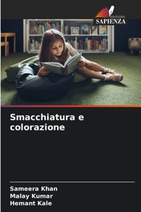 Smacchiatura e colorazione