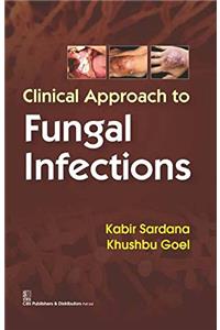 Clinical Approach to Fungal Infections