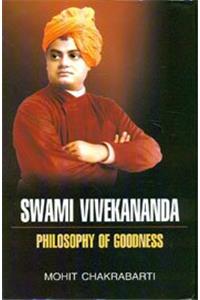 Swami Vivekananda Philosophy of Goodness