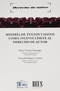 Mineria de textos y datos como (nuevo) limite al derecho de autor