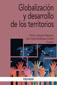 Globalizacion y desarrollo de los territorios