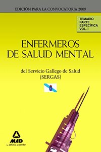 Enfermeros de salud mental del servicio gallego de salud (sergas). Temario parte especifica. Volumen i