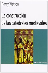 La construccion de las catedrales medievales