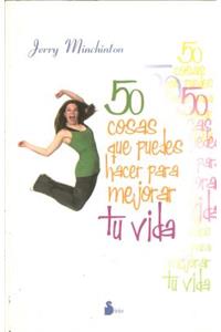 50 Cosas Que Puedes Hacer Para Mejorar Tu Vida