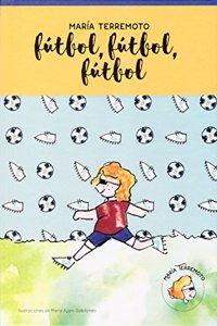 Maria Terremoto no 4 - Futbol, futbol, futbol