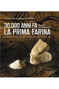 30.000 Anni Fa La Prima Farina