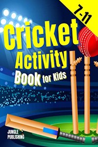 Cricket Activity Book for Kids : Maths, Logic, Puzzles and Colouring for 7-11 Year Olds