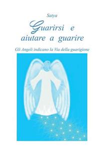 Guarirsi e aiutare a guarire