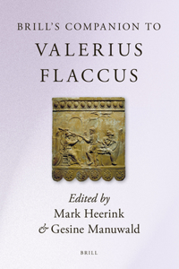 Brill's Companion to Valerius Flaccus