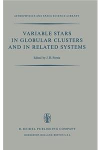 Variable Stars in Globular Clusters and in Related Systems