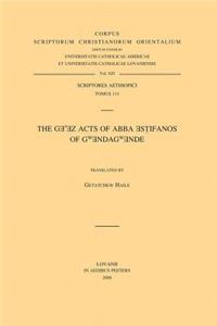 The Ge'ez Acts of Abba Estifanos of Gwendagwende