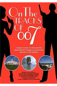 On the tracks of 007