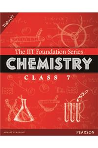 The IIT Foundation Series Chemistry Class 7