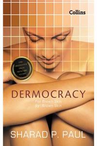 Dermocracy: For Brown Skin, by Brown Skin, the Definitive Asian Skincareguide