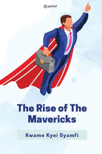 Rise of The Mavericks