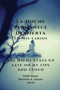 La Noche Permanece Despierta (Edition1)