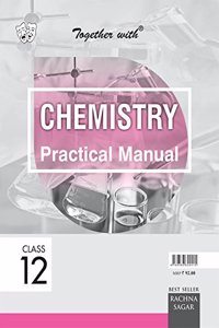 Together With CBSE Practical Manual Chemistry for Class 12