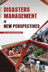 Disasters Management in New Perspectives