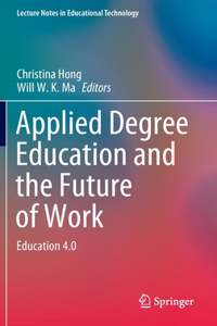 Applied Degree Education and the Future of Work