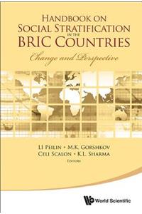 Handbook on Social Stratification in the Bric Countries: Change and Perspective